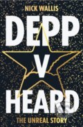Kniha: Depp v Heard (Nick Wallis). , 2023