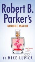 Kniha: Robert B. Parker's Grudge Match (Mike Lupica). , 2021