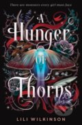 Kniha: Hunger of Thorns (Lili Wilkinson). Random House Childrens Books, 2023