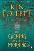 Kniha: Evening and the Morning (Ken Follett). , 2021