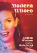 Kniha: Modern Whore (Andrea Werhun a Nicole Bazuin). McClelland & Stewart, 2022