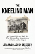 Kniha: Kneeling Man (Leta McCollough Seletzky). , 2023