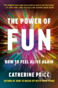 Kniha: Power of Fun (Catherine Price). Random House Publishing Group, 2024