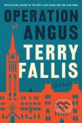 Kniha: Operation Angus (Terry Fallis). McClelland & Stewart, 2021