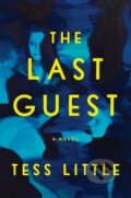 Kniha: Last Guest (Tess Little). Random House Publishing Group, 2021