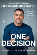 Kniha: One Decision (Mike Bayer). , 2021