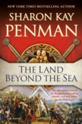 Kniha: Land Beyond the Sea (Sharon Kay Penman). , 2021