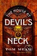 Kniha: House at Devil's Neck (Tom Mead). , 2025