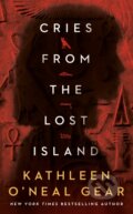Kniha: Cries from the Lost Island (Kathleen O'Neal Gear). , 2021