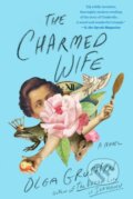 Kniha: Charmed Wife (Olga Grushin). , 2022