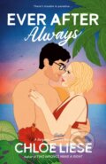 Kniha: Ever After Always (Chloe Liese). , 2024