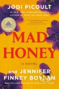 Kniha: Mad Honey: A GMA Book Club Pick (Jennifer Finney Boylan a Jodi Picoult). Ballantine, 2023