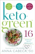 Kniha: Keto-Green 16 (DO, OBGYN a FACOG Anna Cabeca). Random House Publishing Group, 2024