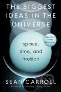 Kniha: Biggest Ideas in the Universe (Sean Carroll). , 2022