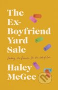 Kniha: Ex-Boyfriend Yard Sale (Haley McGee). Doubleday Canada, 2022