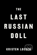 Kniha: Last Russian Doll (Kristen Loesch). Berkley Books, 2023