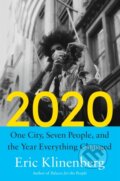 Kniha: 2020 (Eric Klinenberg). , 2024