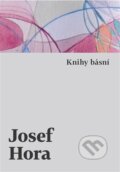 Kniha: Knihy básní (Josef Hora). Host, 2026