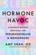 Kniha: Hormone Havoc (Amy Shah). Piatkus, 2026