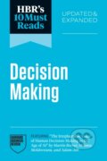 Kniha: HBR's 10 Must Reads on Decision-Making (Daniel Kahneman, Amy C. Edmondson, Linda A. Hill a Martin Reeves). Harvard Business Review Press, 2026