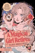Kniha: A Magical Girl Retires (Park Seolyeon). HarperCollins, 2026