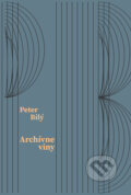 Kniha: Archívne viny (Peter Bilý). Inaque, 2026