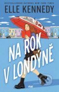 Kniha: Na rok v Londýně (Elle Kennedy). Ikar CZ, 2026
