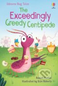 Kniha: The Exceedingly Greedy Centipede (Russell Punter). Usborne, 2025