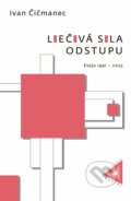 Kniha: Liečivá sila odstupu (Ivan Čičmanec). Fraktál, 2026