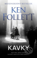 Kniha: Kavky (Ken Follett). Tatran, 2026