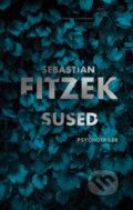 Kniha: Sused (Sebastian Fitzek). Tatran, 2026