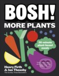 Kniha: BOSH! More Plants (Ian Theasby). Dorling Kindersley, 2026