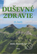 Kniha: Duševné zdravie (1. časť) (Michal Slivka). Vienala Košice, 2016