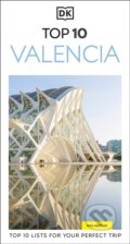 Kniha: DK Top 10 Valencia (DK Travel). Dorling Kindersley, 2026