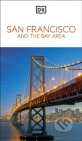 Kniha: DK San Francisco and the Bay Area (DK Travel). Dorling Kindersley, 2026