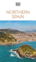 Kniha: DK Northern Spain (DK Travel). Dorling Kindersley, 2026