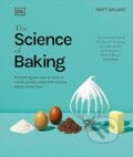 Kniha: The Science of Baking (Matt Adlard). Dorling Kindersley, 2026