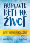 Kniha: Připravte děti na život (Hana Vykoupilová a Helena Zitková). BIZBOOKS, 2026