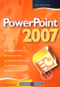 PowerPoint 2007 - Josef Pecinovský, Grada, 2007