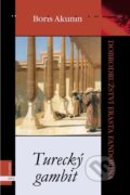Turecký Gambit - Boris Akunin, Plus, 2005