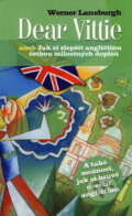 Kniha: Dear Vittie (Werner Lansburgh). Nakladatelství Lidové noviny, 2006
