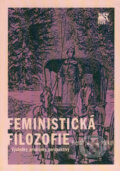 Kniha: Feministická filozofie (Herta Nagl-Docekal). SLON, 2007