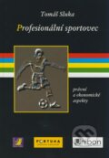 Kniha: Profesionální sportovec (Tomáš Sluka). Havlíček Brain Team, 2007