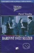 Barevný svět služeb (audiokazeta) - Pavel Vosoba, 2007