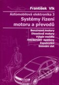 Kniha: Automobilová elektronika 3 (František Vlk). František Vlk, 2006