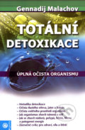 Totální detoxikace - Gennadij Malachov, 2007