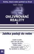 Ovlivňování reality 5 - Vadim Zeland, Eugenika, 2007
