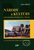 Národy a kultúry ostrovnej Juhovýchodnej Ázie a Oceánie - Viktor Krupa, Slovak Academic Press, 2006