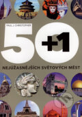 50+1 nejúžasnějších světových měst - Paul J. Christopher, Práh, 2007