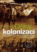 Dějiny kolonizací - Marc Ferro, 2007